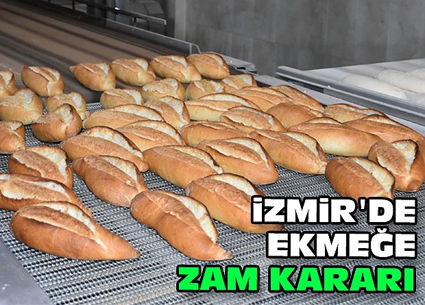 İzmir'de ekmeğe zam kararı 